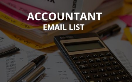 Accountants Email List: Your Gateway to Targeted B2B Marketing Success