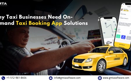 Why Taxi Businesses Need On-Demand Taxi Booking App Solutions ?