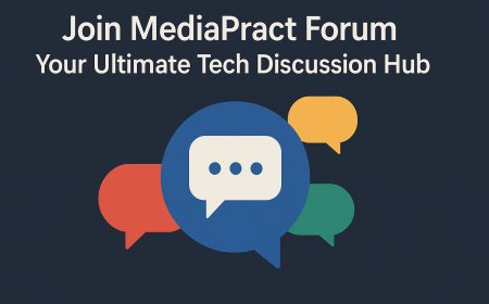 Join MediaPract Forum – Your Ultimate Tech Discussion Hub