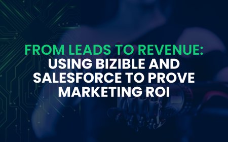From Leads to Revenue: Using Bizible and Salesforce to Prove Marketing ROI